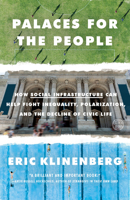 Palaces for the People: How To Build a More Equal and United Society 1524761176 Book Cover