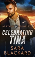 Celebrating Tina: An Inspirational Holiday Romantic Suspense 195430112X Book Cover