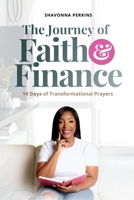 The Journey of Faith & Finance: 14 Days of Transformational Prayers B0GGYKWR74 Book Cover