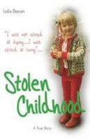 Stolen Childhood 0954694112 Book Cover