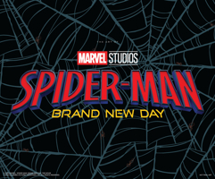 Spider-Man: Brand New Day - The Art Of The Movie 1302970267 Book Cover