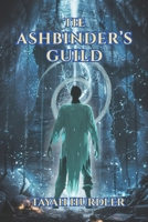 The Ashbinders Guild B0FTZMB58C Book Cover