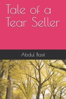 Tale of a Tear Seller 1695152123 Book Cover