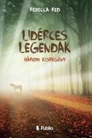 Lidérces Legendák: Három Kisregény 9633973325 Book Cover