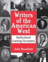 Writers of the American West: Multicultural Learning Encounters 1563088010 Book Cover