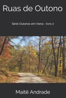 Ruas de Outono: Caminhos do Destino - livro 2 B08TQ477BJ Book Cover