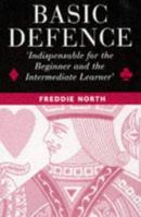 Basic Defence: Indispensable for the Beginner and the Intermediate Learner 0713482443 Book Cover
