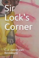 Sir Lock's Corner B08H5FVGL9 Book Cover