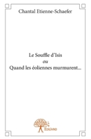 Le Souffle d'Isis ou quand les éoliennes murmurent... (French Edition) 2332821058 Book Cover