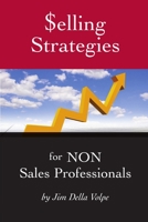 $elling Strategies for NON Sales Professionals 1435705637 Book Cover