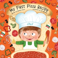 My First Pizza Recipe 1736813315 Book Cover