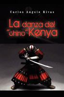 La Danza del ''Chino'' Kenya 1441527931 Book Cover