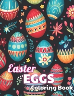 Easter Eggs Coloring Book for Kids: 100+ High-quality Illustrations for All Fans B0CVBDNT3L Book Cover