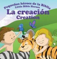 La Creacion - Creation 1909897000 Book Cover