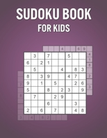 Sudoku Book For Kids: 400 Puzzles for Kids with Solutions - Fun Learning Game for Brain, Logic & Memory B0932GNNBN Book Cover