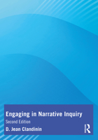 Engaging in Narrative Inquiry 1032146109 Book Cover