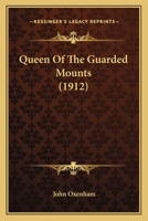 Queen of the Guarded Mounts 1021970123 Book Cover