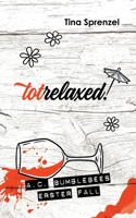 Totrelaxed! 3751977929 Book Cover