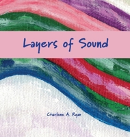 Layers of Sound 1954041144 Book Cover