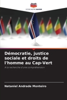 Démocratie, justice sociale et droits de l'homme au Cap-Vert: A la recherche d'une compréhension (French Edition) 6208649064 Book Cover
