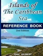 Islands of the Caribbean Sea Reference Book: 2nd Edition 1547022922 Book Cover