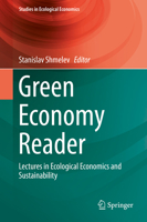 Green Economy Reader: Lectures in Ecological Economics and Sustainability 3319389173 Book Cover