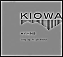 Kiowa Hymns (2 CDs and booklet) 0803227663 Book Cover