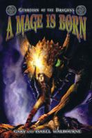 Guardian of the Dragons: A Mage Is Born 1432775189 Book Cover