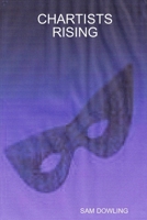 CHARTISTS RISING 1409256057 Book Cover