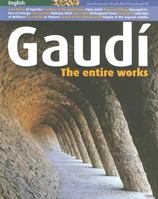 Gaudi: The Entire Work 8484782794 Book Cover