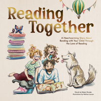 Reading Together: A Heartwarming Story About Bonding with Your Child Through the Love of Reading 1950968928 Book Cover