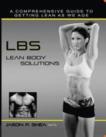 LBs: Lean Body Solutions 0985434589 Book Cover