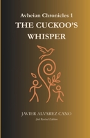 The cuckoo's whisper: A Young Adult Portal Fantasy of Sisters, Legends, and Hidden Worlds (Aevhian Chronicles) 1919288503 Book Cover