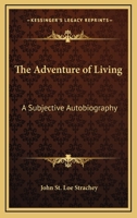 The Adventure of Living: A Subjective Autobiography 9389582733 Book Cover
