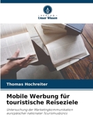 Mobile Werbung für touristische Reiseziele (German Edition) 6209016316 Book Cover