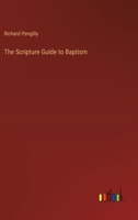 The Scripture Guide to Baptism 3368771760 Book Cover