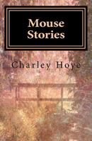 Mouse Stories 1523989114 Book Cover