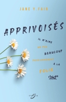 Apprivoisés (French Edition) 2492631974 Book Cover