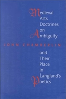 Medieval Arts Doctrines on Ambiguity and Their Place in Langland's Poetics 0773520732 Book Cover