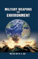 Military Weapons and Environment 938628894X Book Cover