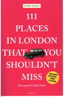 111 Places in London That You Shouldn't Miss 3740816449 Book Cover