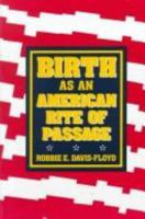 Birth as an American Rite of Passage 0520084314 Book Cover