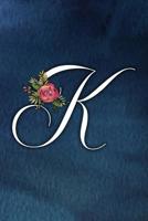 K: Letter K Dotted Matrix Notebook and Planner, Floral Letter on Blue Watercolor, Personalized Bullet Dot Grid Journal Monogram Initial, 6 x 9 1097365700 Book Cover