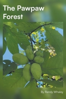 The Pawpaw Forest 1662478712 Book Cover