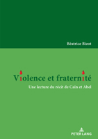 Violence et fraternité 2875746553 Book Cover