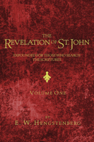 The Revelation of St. John: Expounded for Those Who Search the Scriptures/ 2 Vol. Set 1019126744 Book Cover