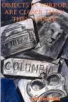 Objects in Mirror Are Closer Than They Appear 0979477085 Book Cover