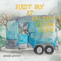 First Day at Halsey Hollow Farm B08WK6BJNN Book Cover