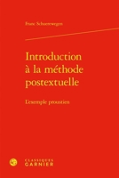 Introduction a la Methode Postextuelle: L'Exemple Proustien 2406176177 Book Cover