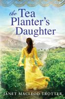 The Tea Planter's Daughter 1503934195 Book Cover
